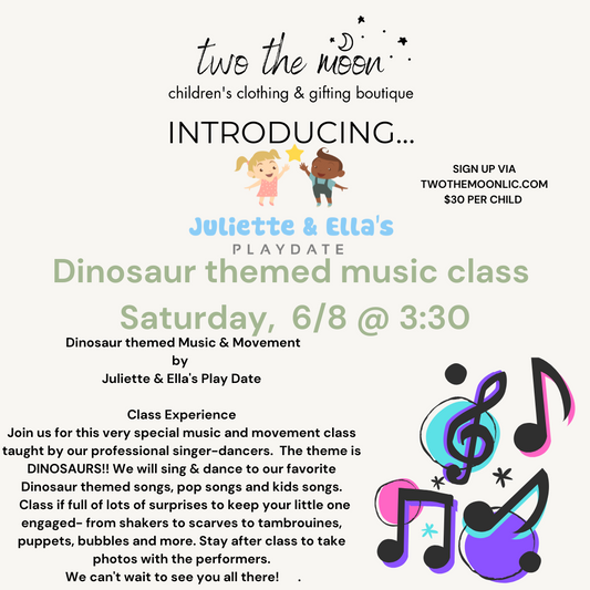 Juliette & Ella's Playdate: Dinosaur Themed Music Class (6/8 3:30PM)