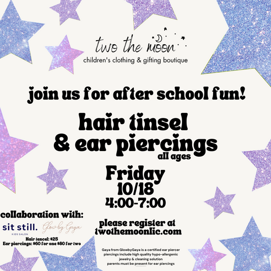 Hair Tinsel & Ear Piercings - 10/18 (4-7 PM)